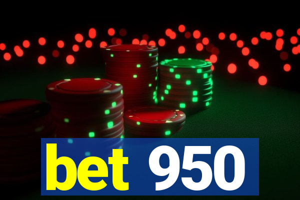 bet 950